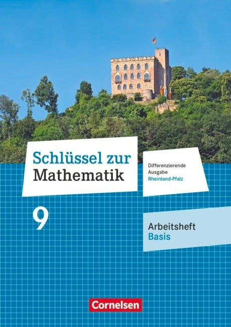 Schlüssel zur Mathematik 9. Schuljahr - Differenzierende Ausgabe Rheinland-Pfalz - Arbeitsheft Basis mit Online-Lösungen - 