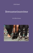 Cover-Bild zum Titel 'Bewusstseinsströme' von 'Lilith Klipsch'