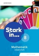 Cover-Bild zum Titel 'Stark in Mathematik 8. Arbeitsheft. Erweiterte Ausgabe 2021' von ''