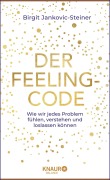 Cover-Bild zum Titel 'Der Feeling-Code' von 'Birgit Jankovic-Steiner'