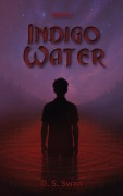 Cover-Bild zum Titel 'Indigo Water' von 'D. S. Swan'