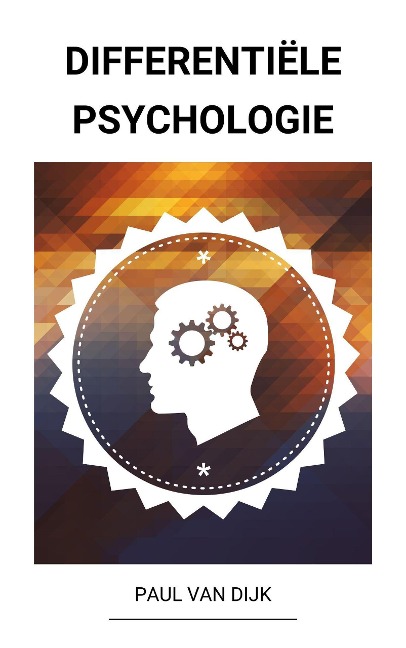 Differentiële psychologie - Paul van Dijk