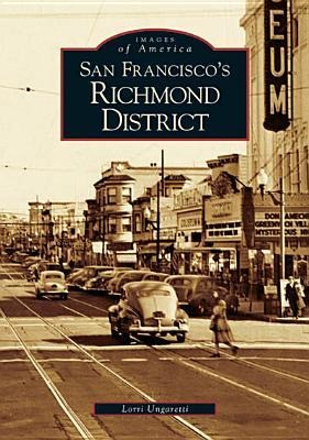 San Francisco's Richmond District - Lorri Ungaretti