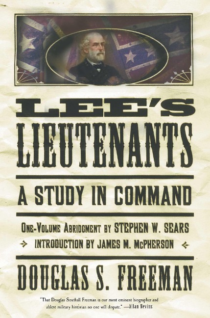 Lee's Lieutenants Third Volume Abridged - Douglas Southall Freeman