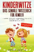 Cover-Bild zum Titel 'Kinderwitze - Das geniale Witzebuch für Kinder' von 'Jonas Lustig'