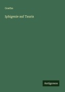 Cover-Bild zum Titel 'Iphigenie auf Tauris' von 'Goethe'