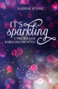 Cover-Bild zum Titel 'It's sparkling' von 'Nadine Föhse'