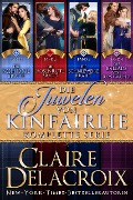 Die Juwelen von Kinfairlie: komplette Serie - Claire Delacroix