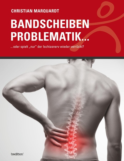 Bandscheiben Problematik - Christian Marquardt