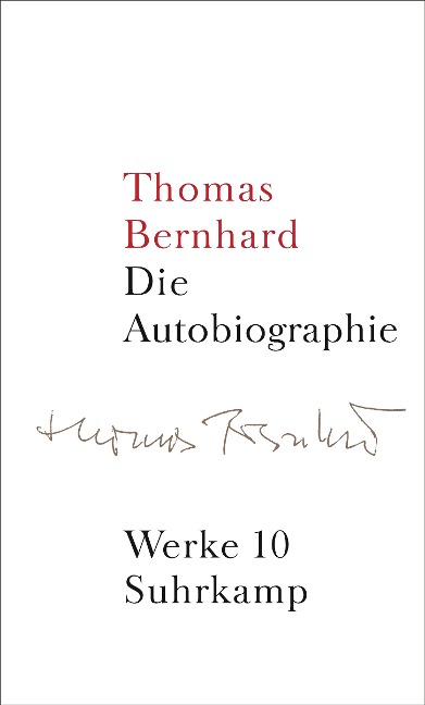 Werke 10. Autobiographie - Thomas Bernhard