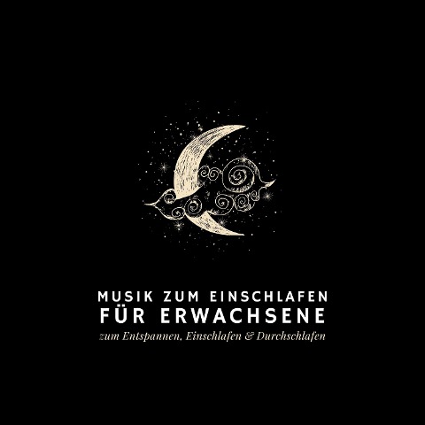 Musik zum Einschlafen - Musik zum Einschlafen