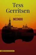Cover-Bild zum Titel 'Incendio' von 'Tess Gerritsen'