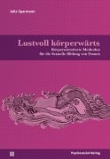 Cover-Bild zum Titel 'Lustvoll körperwärts' von 'Julia Sparmann'