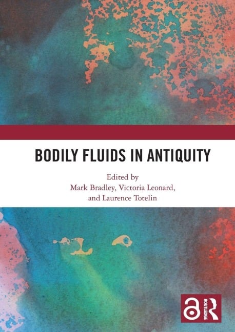 Bodily Fluids in Antiquity - 