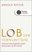 Lob der Vernunftehe - Arnold Retzer