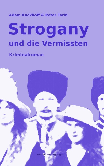 Strogany und die Vermissten - Ansgar Warner, Peter Tarin, Adam Kuckhoff