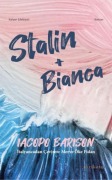 Cover-Bild zum Titel 'Stalin Bianca' von 'Iacopo Barison'