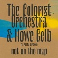 Not On The Map - Colorist Orchestra & Howe Gelb