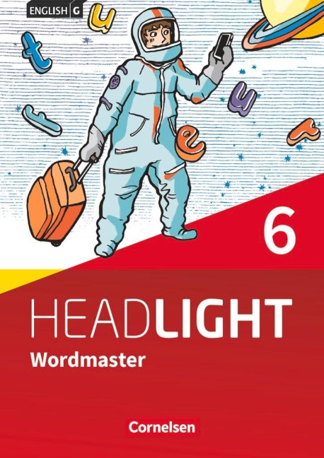 English G Headlight Band 6: 10. Schuljahr - Allgemeine Ausgabe - Wordmaster mit Lösungen - Ursula Fleischhauer