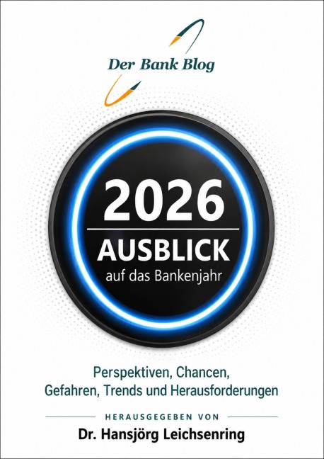 Ausblick auf das Bankenjahr 2026 - Hansjörg Leichsenring