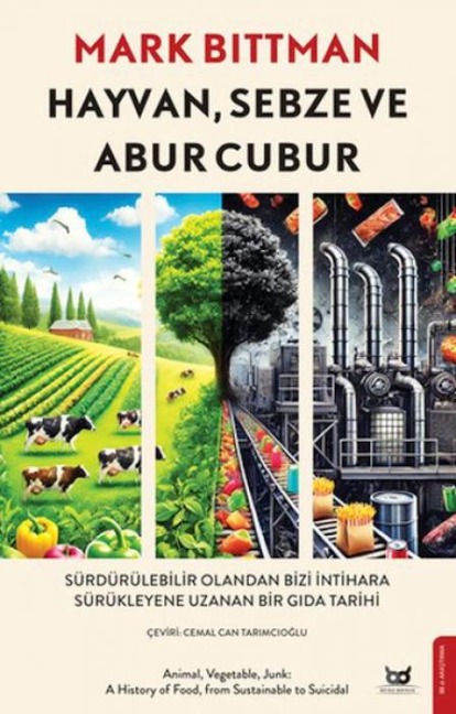 Hayvan, Sebze, Abur Cubur - Mark Bittman