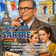 Cover-Bild zum Titel 'Der Philosoph Jean-Paul Sartre - Leben und Werke des radikalen französischen Existenzialisten und Partners Simone de Beauvoirs' von 'Bert Alexander Petzold'