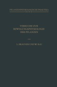 Cover-Bild zum Titel 'Versuche zur Bewegungsphysiologie der Pflanzen' von 'W. Rau, L. Brauner'