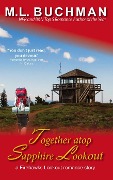 Together atop Sapphire Lookout (Firehawks Lookouts, #5) - M. L. Buchman