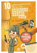 Cover-Bild zum Titel 'Sherlock Holmes für Kids - Die 10 geheimnisvollen Fälle des Sherlock Holmes in Ägypten' von 'Sandra Lebrun'