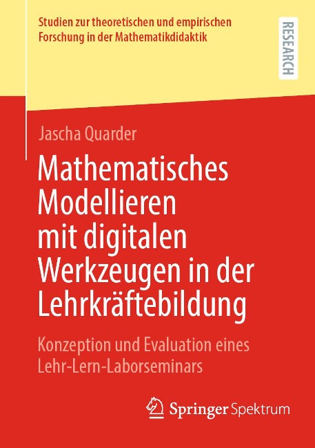 Mathematisches Modellieren mit digitalen Werkzeugen in der Lehrkräftebildung - Jascha Quarder