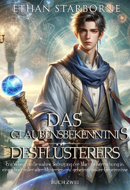 Das Glaubensbekenntnis des Flüsterers 2/3 - Ethan Starborne