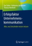 Cover-Bild zum Titel 'Erfolgsfaktor Unternehmenskommunikation' von 'Eva Salzer, Thomas Reinhold, Katharina Johannsen'