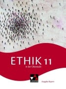 Cover-Bild zum Titel 'Ethik in der Oberstufe Bayern 11' von 'Erik Margraf, Christiane Lang, Thomas Schuster, René Torkler, Michael Baptist Bauer'