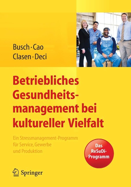 Betriebliches Gesundheitsmanagement bei kultureller Vielfalt - Christine Busch, Patrizia Cao, Julia Clasen, Nicole Deci