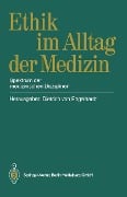 Ethik im Alltag der Medizin - 