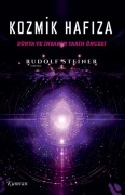 Cover-Bild zum Titel 'Kozmik Hafiza - Dünya ve Insanin Tarih Öncesi' von 'Rudolf Steiner'