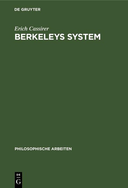 Berkeleys System - Erich Cassirer