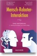 Mensch-Roboter-Interaktion - Christoph Bartneck, Tony Belpaeme, Friederike Eyssel, Takayuki Kanda, Merel Keijsers