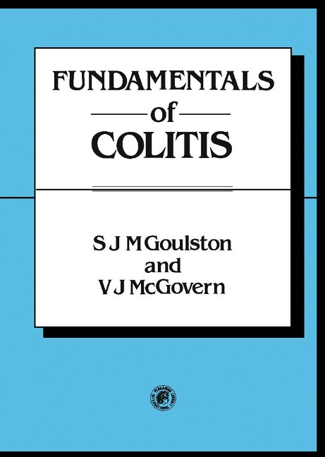 Fundamentals of Colitis - S. J. M. Goulston, V. J. McGovern