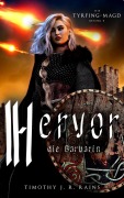 Cover-Bild zum Titel 'Hervor die Barbarin (Die Tyrfing-Magd, #4)' von 'Timothy J. R. Rains'