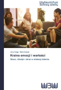 Cover-Bild zum Titel 'Kraina emocji i warto¿ci' von 'Jerzy Dyl¿g, Maria Gu¿piel'