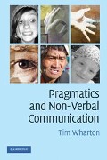 Cover-Bild zum Titel 'Pragmatics and Non-Verbal Communication' von 'Tim Wharton'