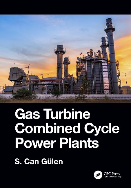 Gas Turbine Combined Cycle Power Plants - S. Can Gülen