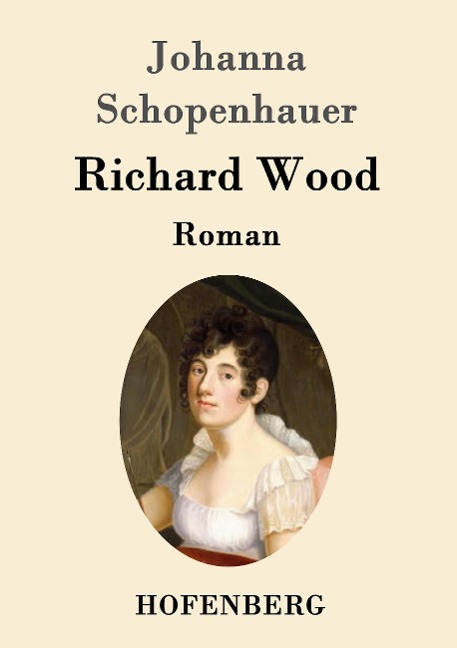 Richard Wood - Johanna Schopenhauer