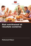 Cover-Bild zum Titel 'État nutritionnel et résultats scolaires' von 'Mohomed Kibaar'