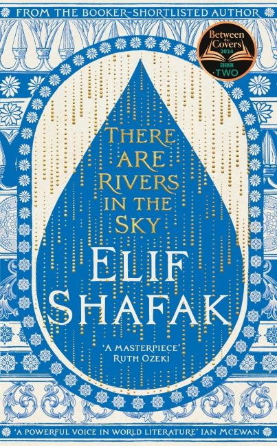 There are Rivers in the Sky - Elif Shafak