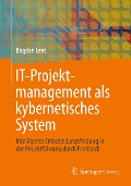 Cover-Bild zum Titel 'IT-Projektmanagement als kybernetisches System' von 'Bogdan Lent'