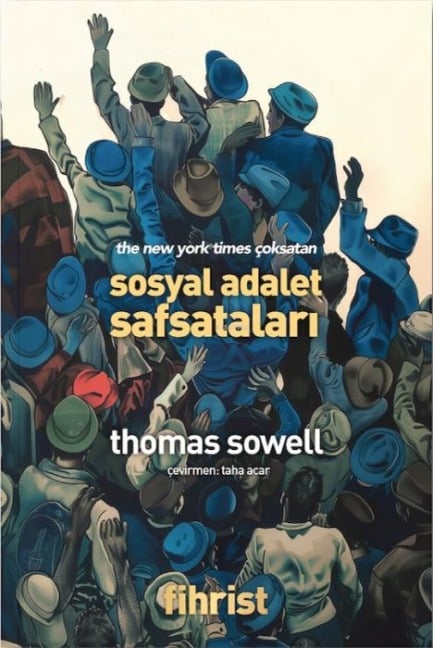 Sosyal Adalet Safsatalari - Thomas Sowell