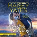 Wild Ride Cowboy - Maisey Yates