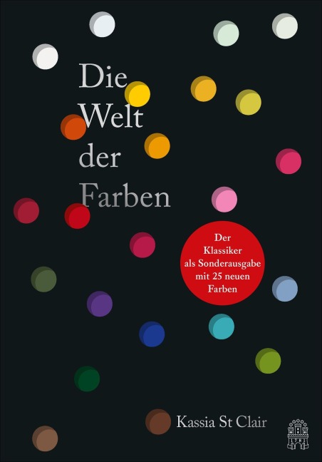 Die Welt der Farben - Kassia St Clair